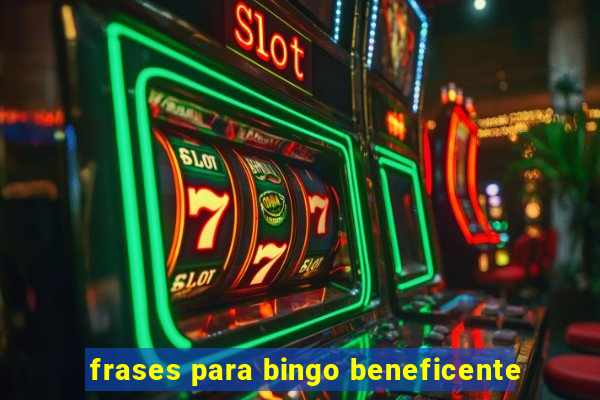 frases para bingo beneficente